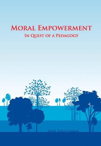 Cover image for Moral Empowerment: In Quest of a Pedagogy