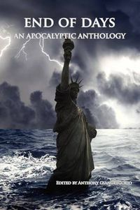 Cover image for End of Days: An Apocalyptic Anthology