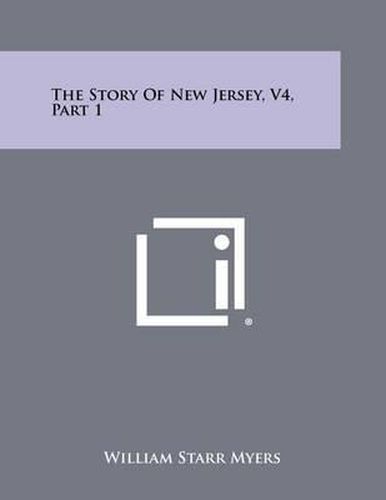 The Story of New Jersey, V4, Part 1