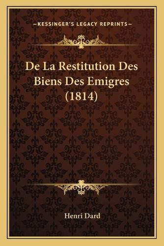 de La Restitution Des Biens Des Emigres (1814)