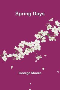 Cover image for Spring Days