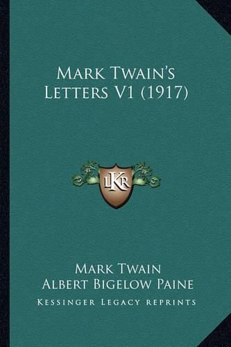 Mark Twain's Letters V1 (1917) Mark Twain's Letters V1 (1917)