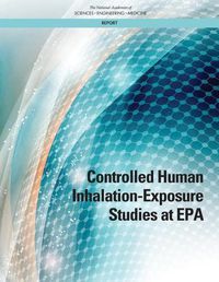 Cover image for Controlled Human Inhalation-Exposure Studies at EPA