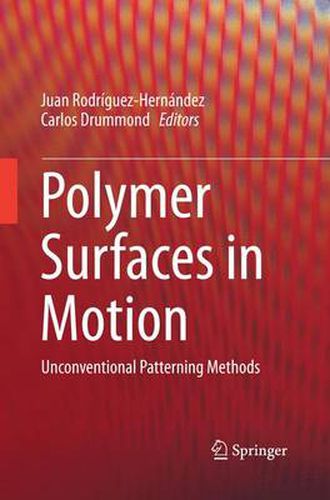 Cover image for Polymer Surfaces in Motion: Unconventional Patterning Methods