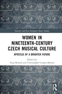 Cover image for Women in Nineteenth-Century Czech Musical Culture