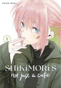Cover image for Shikimori's Not Just a Cutie 9