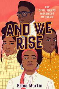 Cover image for And We Rise: The Civil Rights Movement in Poems