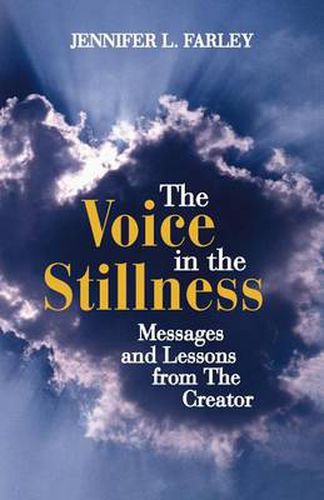 Cover image for The Voice in the Stillness: Messages and Lessons from the Creator