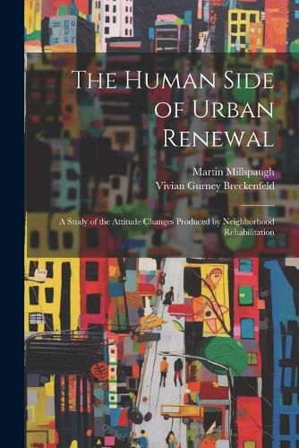 Cover image for The Human Side of Urban Renewal