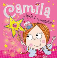 Cover image for Camila, el hada de los pastelillos