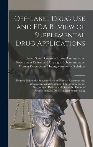 Cover image for Off-label Drug use and FDA Review of Supplemental Drug Applications