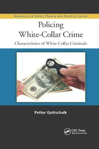 Cover image for Policing White-Collar Crime: Characteristics of White-Collar Criminals