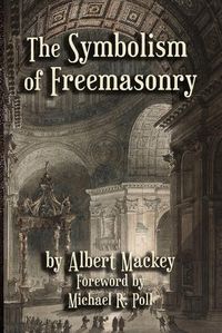 Cover image for The Symbolism of Freemasonry