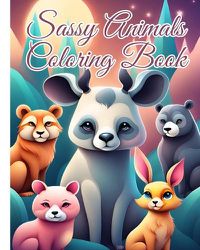 Cover image for Sassy Animals Coloring Book