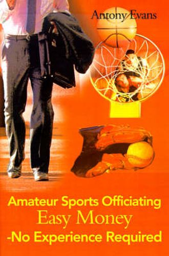 Cover image for Amateur Sports Officiating Easy Money-No Experience Required