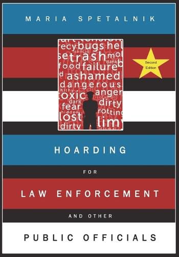 Cover image for Hoarding for Law Enforcement and Other Public Officials - 2nd Ed.