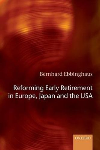 Cover image for Reforming Early Retirement in Europe, Japan and the USA