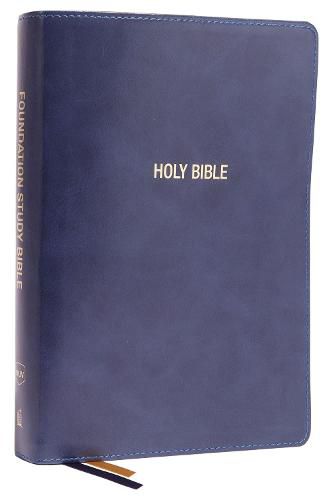 Cover image for NKJV, Foundation Study Bible, Large Print, Leathersoft, Blue, Red Letter, Thumb Indexed, Comfort Print: Holy Bible, New King James Version