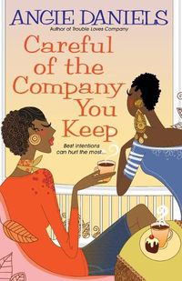 Cover image for Careful Of The Company You Keep