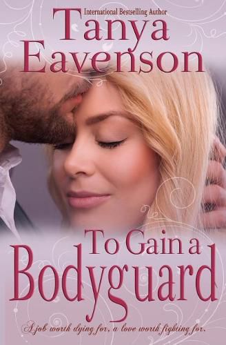 Cover image for To Gain a Bodyguard: A Novella