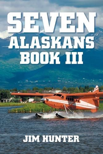 Cover image for Seven Alaskans Book III