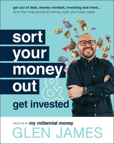 Sort Your Money Out: and Get Invested