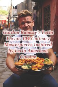 Cover image for Gordon Ramsay's Latin Flavor