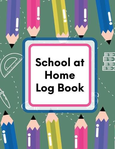 Cover image for School At Home Log Book: Virtual Learning - Weekly Subjects - Lecture Notes