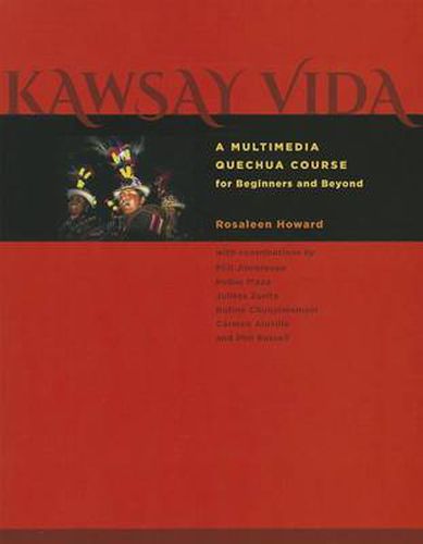 Cover image for Kawsay Vida: A Multimedia Quechua Course for Beginners and Beyond