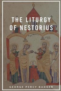 Cover image for The Liturgy of Nestorius