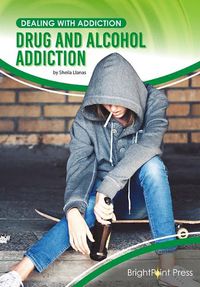 Cover image for Drug and Alcohol Addiction