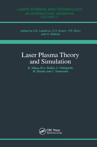 Cover image for Laser Plasma Theory and Simulation