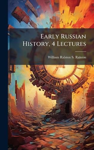 Cover image for Early Russian History, 4 Lectures