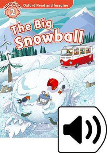 Cover image for Oxford Read and Imagine: Level 2: The Big Snowball Audio Pack