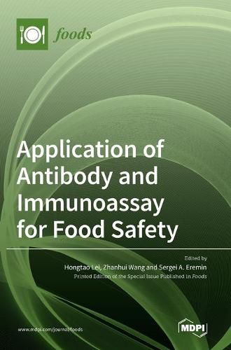 Cover image for Application of Antibody and Immunoassay for Food Safety