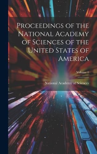 Cover image for Proceedings of the National Academy of Sciences of the United States of America; Volume 1