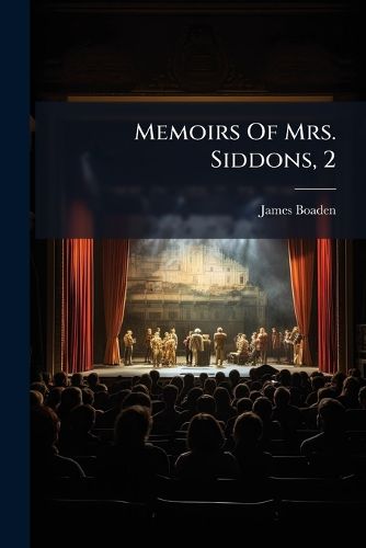 Cover image for Memoirs Of Mrs. Siddons, 2