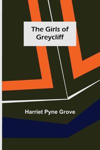 Cover image for The Girls of Greycliff