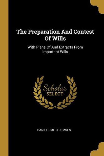 Cover image for The Preparation And Contest Of Wills