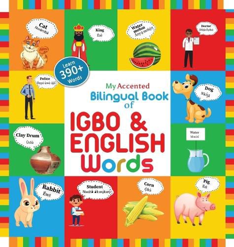 Cover image for My Accented Bilingual Book of Igbo& English Words