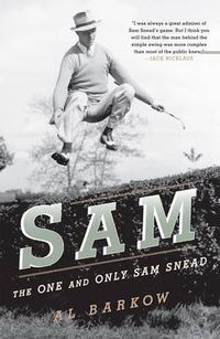 Cover image for Sam: The One and Only Sam Snead