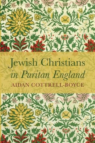 Cover image for Jewish Christians in Puritan England