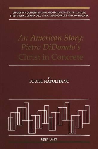 Cover image for An American Story: Pietro Didonato's Christ in Concrete