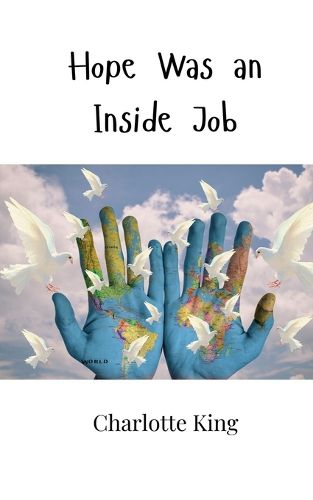 Cover image for Hope Was an Inside Job