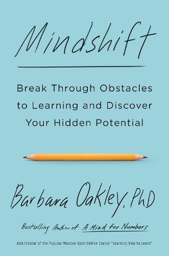 Cover image for Mindshift: Break Through Obstacles to Learning and Discover Your Hidden Potential