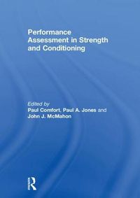 Cover image for Performance Assessment in Strength and Conditioning