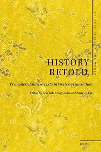 Cover image for History Retold: Premodern Chinese Texts in Western Translation