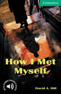 Cover image for How I Met Myself Level 3