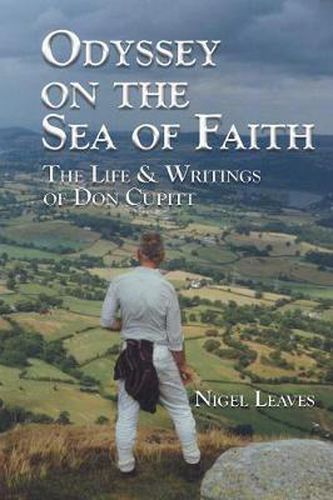 Cover image for Odyssey on the Sea of Faith: The Life and Writings of Don Cupitt