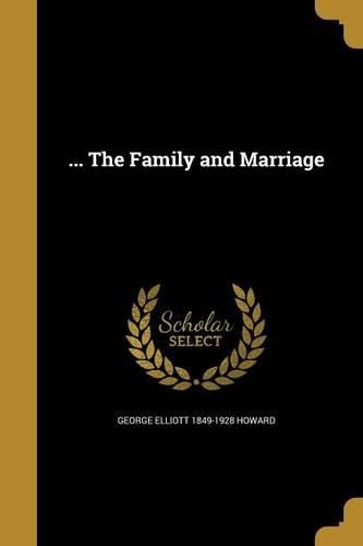 Cover image for ... The Family and Marriage